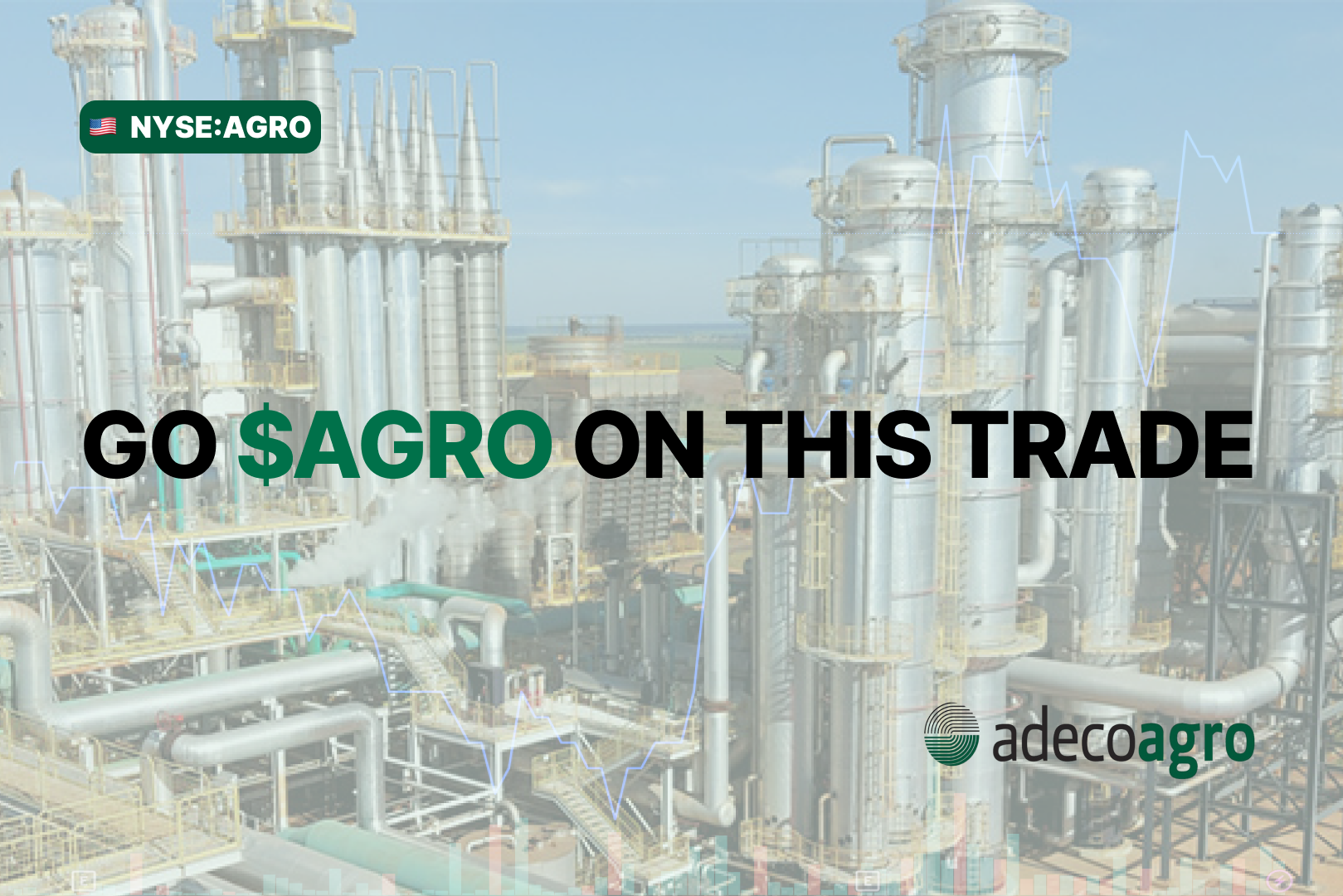 GO $AGRO ON THIS TRADE