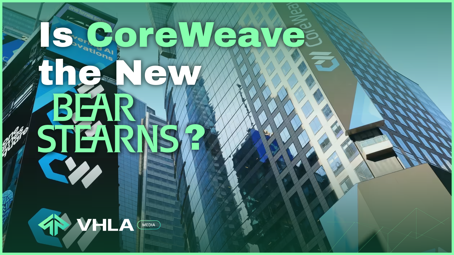 Is CoreWeave the New Bear Stearns?