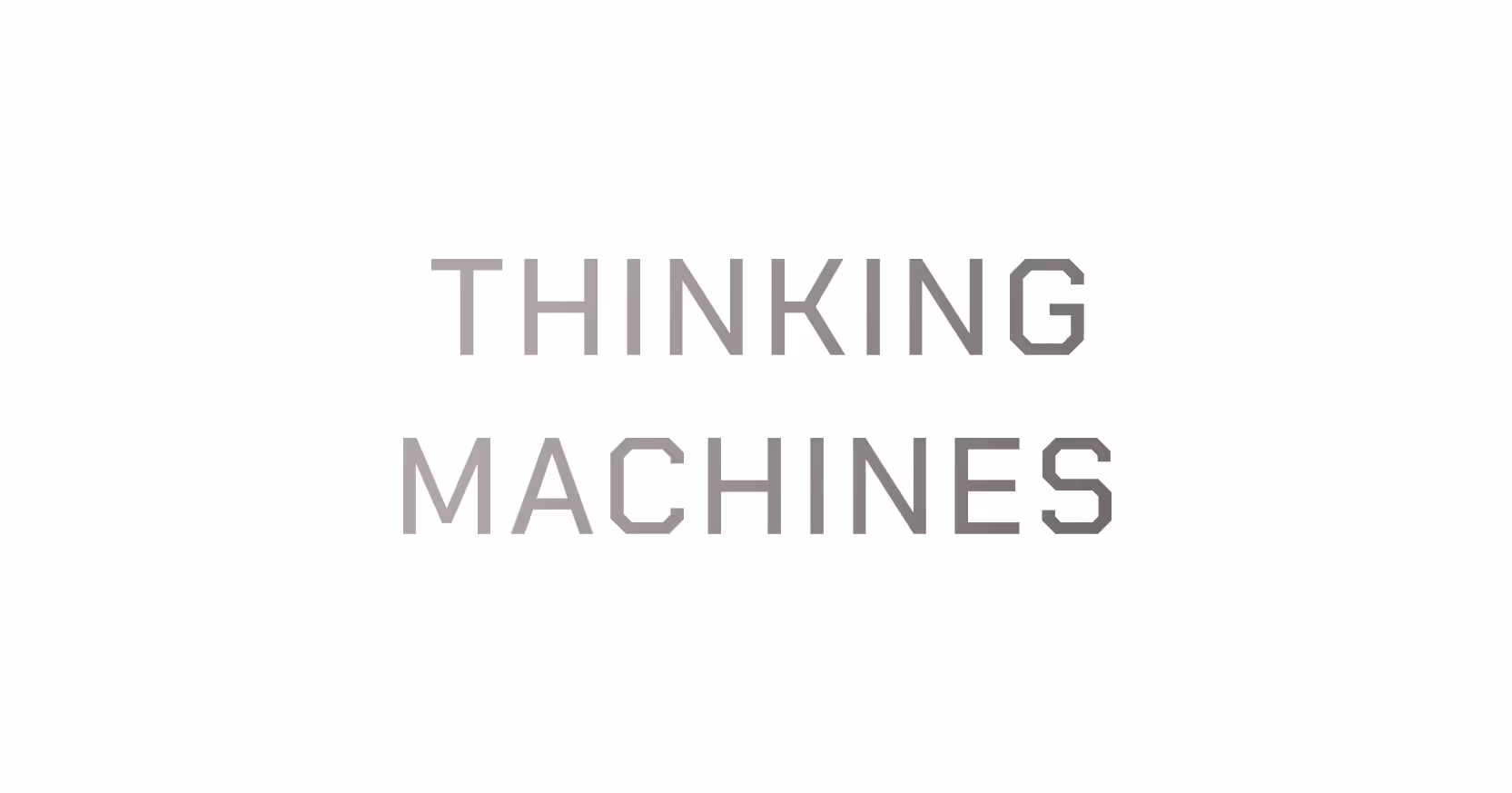 Thinking Machines