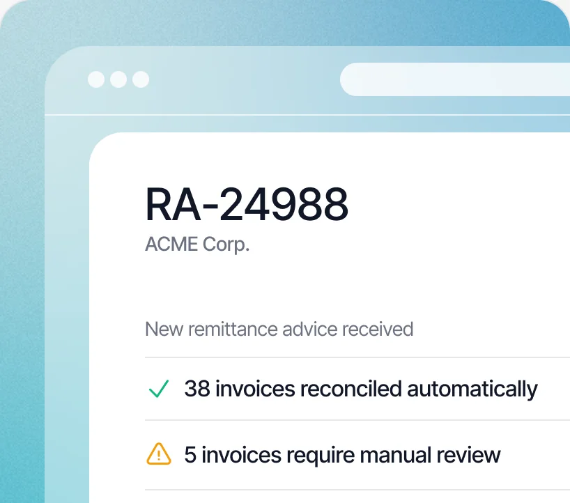 Remittance advice with invoices reconciled automatically and exceptions flagged for review