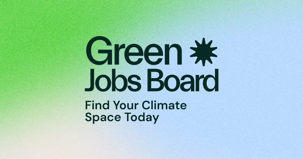 The Green Jobs Board – Find Your Climate Space!