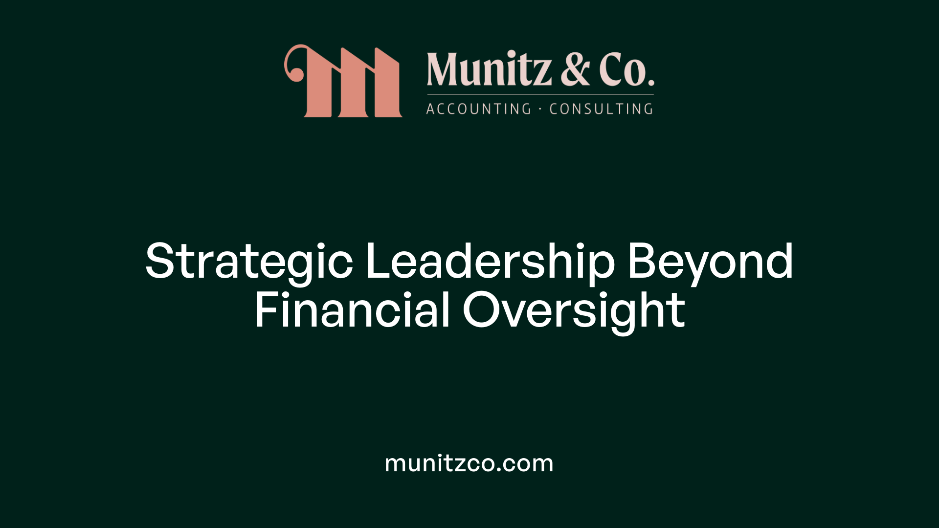 Strategic Leadership Beyond Financial Oversight