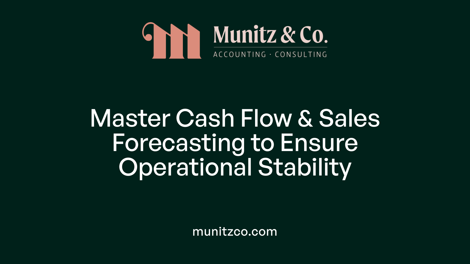 Master Cash Flow &amp; Sales Forecasting to Ensure Operational Stability