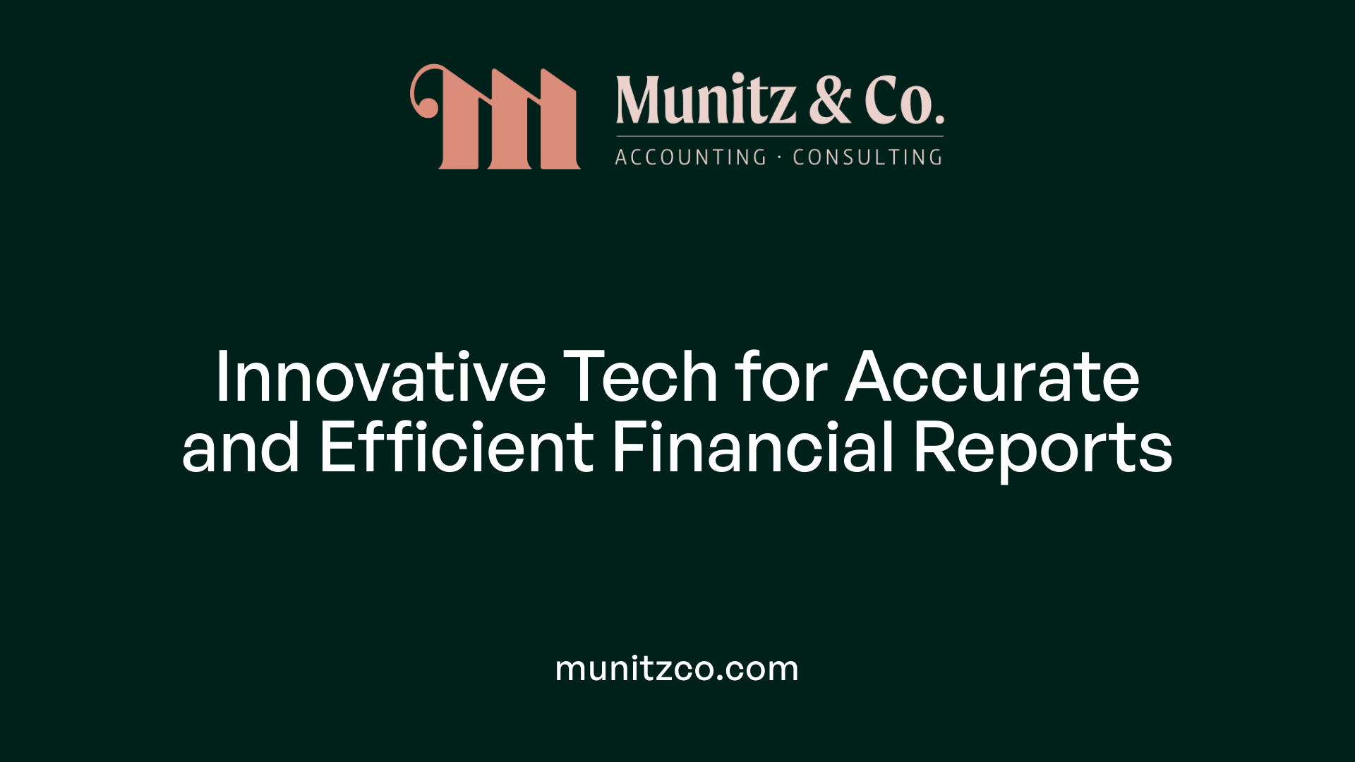 Innovative Tech for Accurate and Efficient Financial Reports