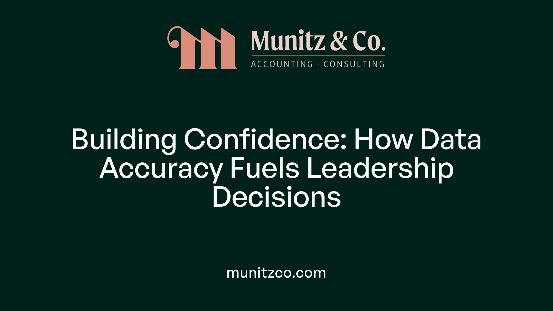 Building Confidence: How Data Accuracy Fuels Leadership Decisions