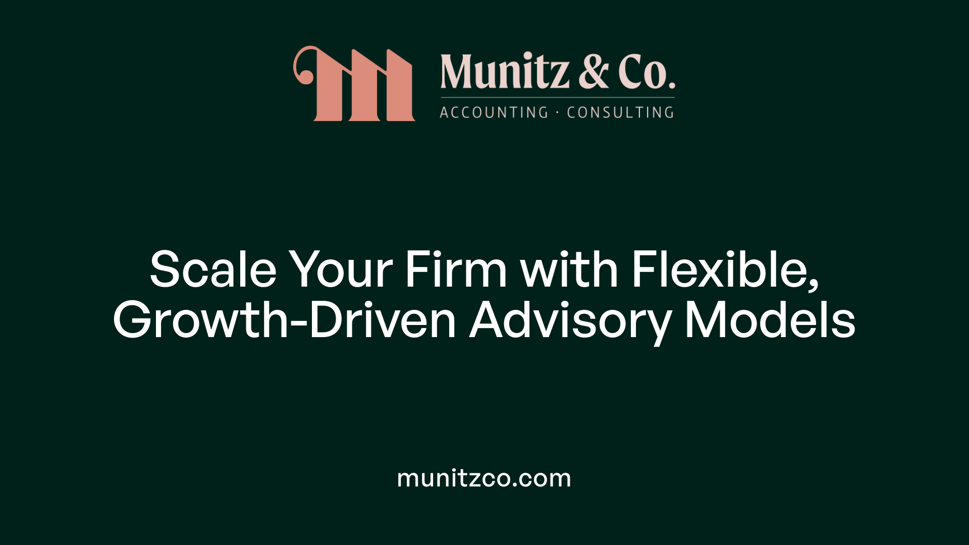 Scale Your Firm with Flexible, Growth-Driven Advisory Models