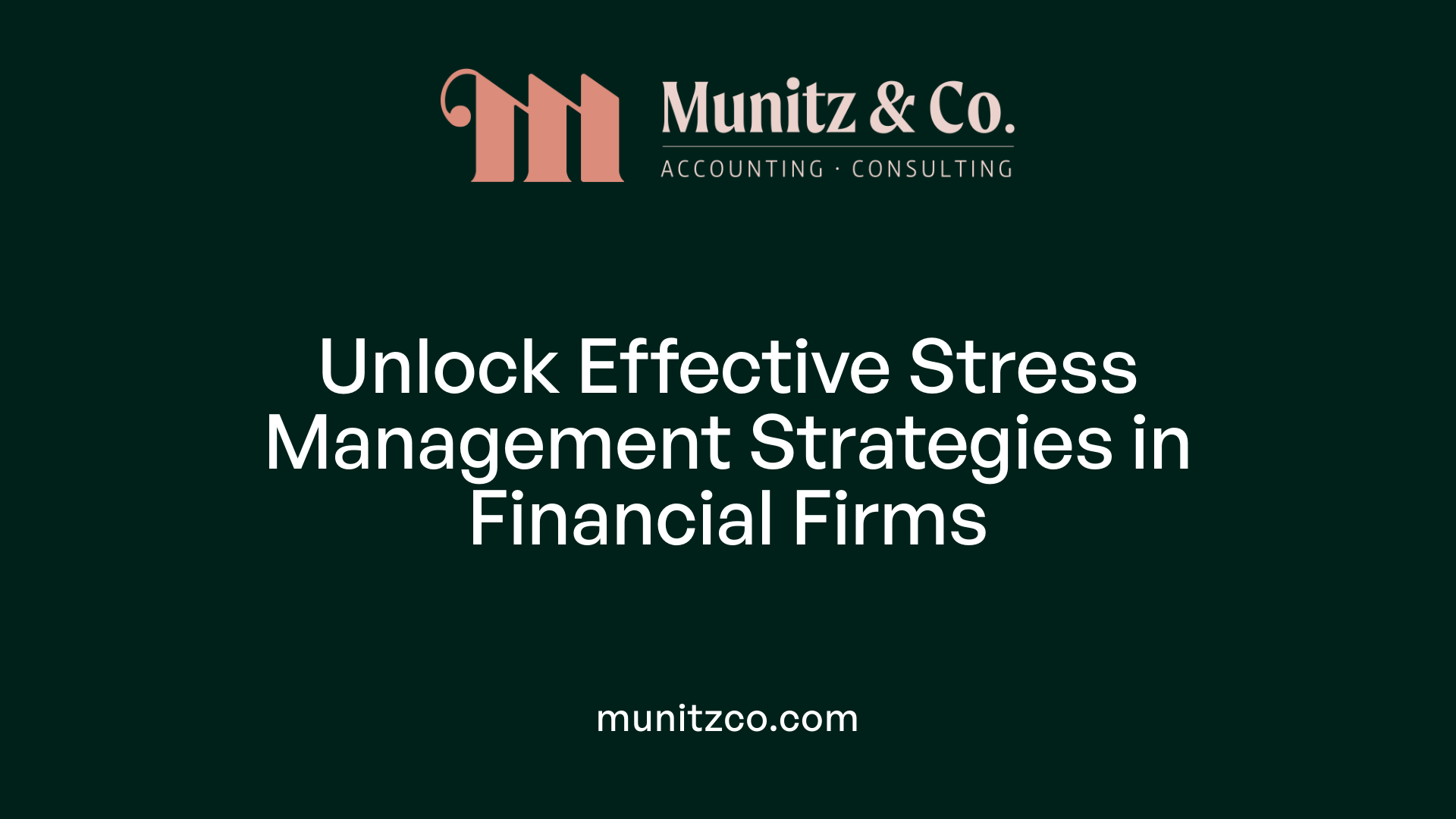 Unlock Effective Stress Management Strategies in Financial Firms