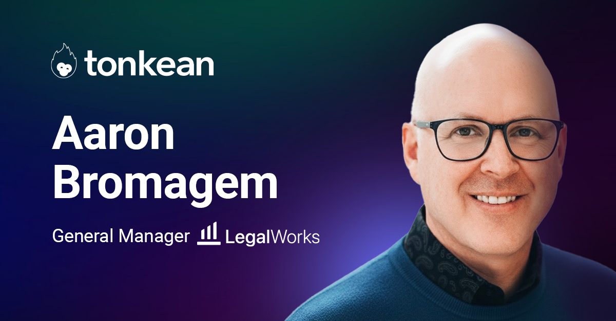 Tonkean Hires Aaron Bromagem As GM of LegalWorks