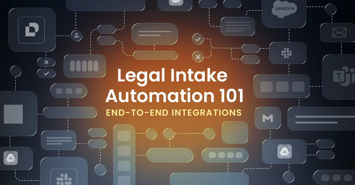 Legal Intake Automation 101: End-to-End Integrations