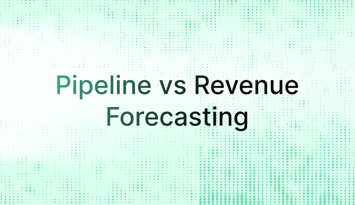 Pipeline vs Revenue Forecasting: Why SaaS Teams Need Both