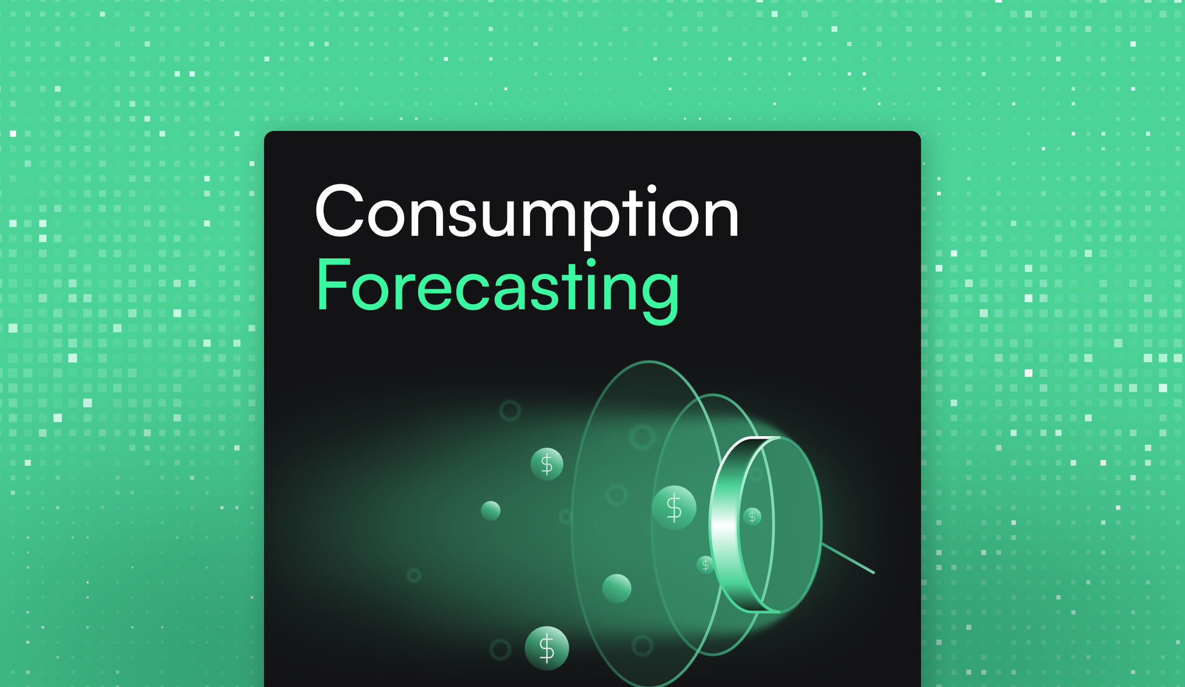Consumption Forecasting: What It Means and Why It Matters
