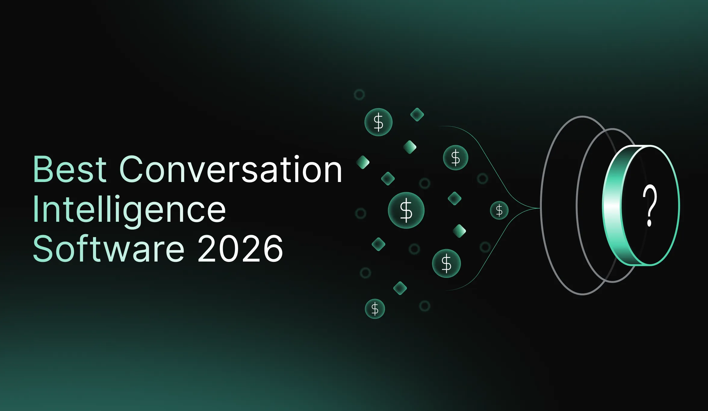 7 Best Conversation Intelligence Software in 2026 (Top Tools Compared)