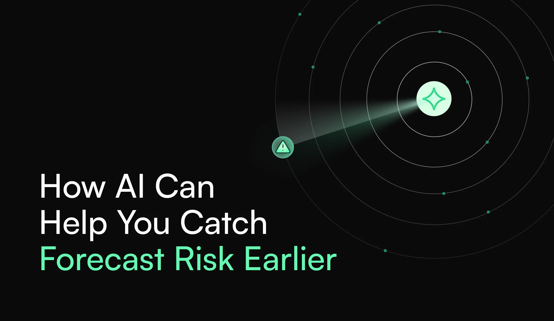 How AI Can Help You Catch Forecast Risk Earlier