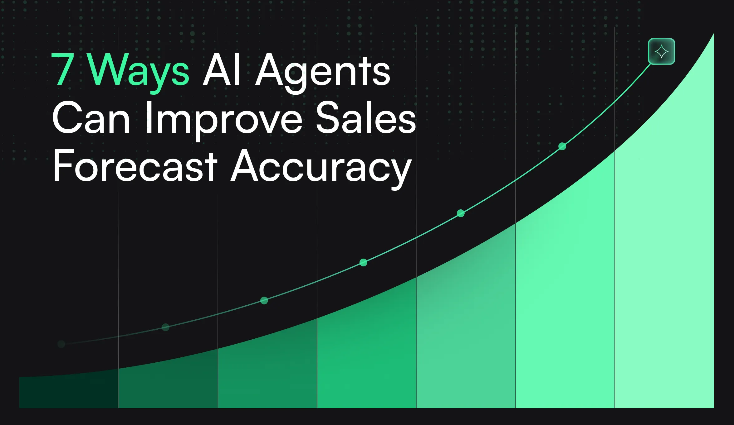 7 Ways AI Agents Can Improve Sales Forecast Accuracy