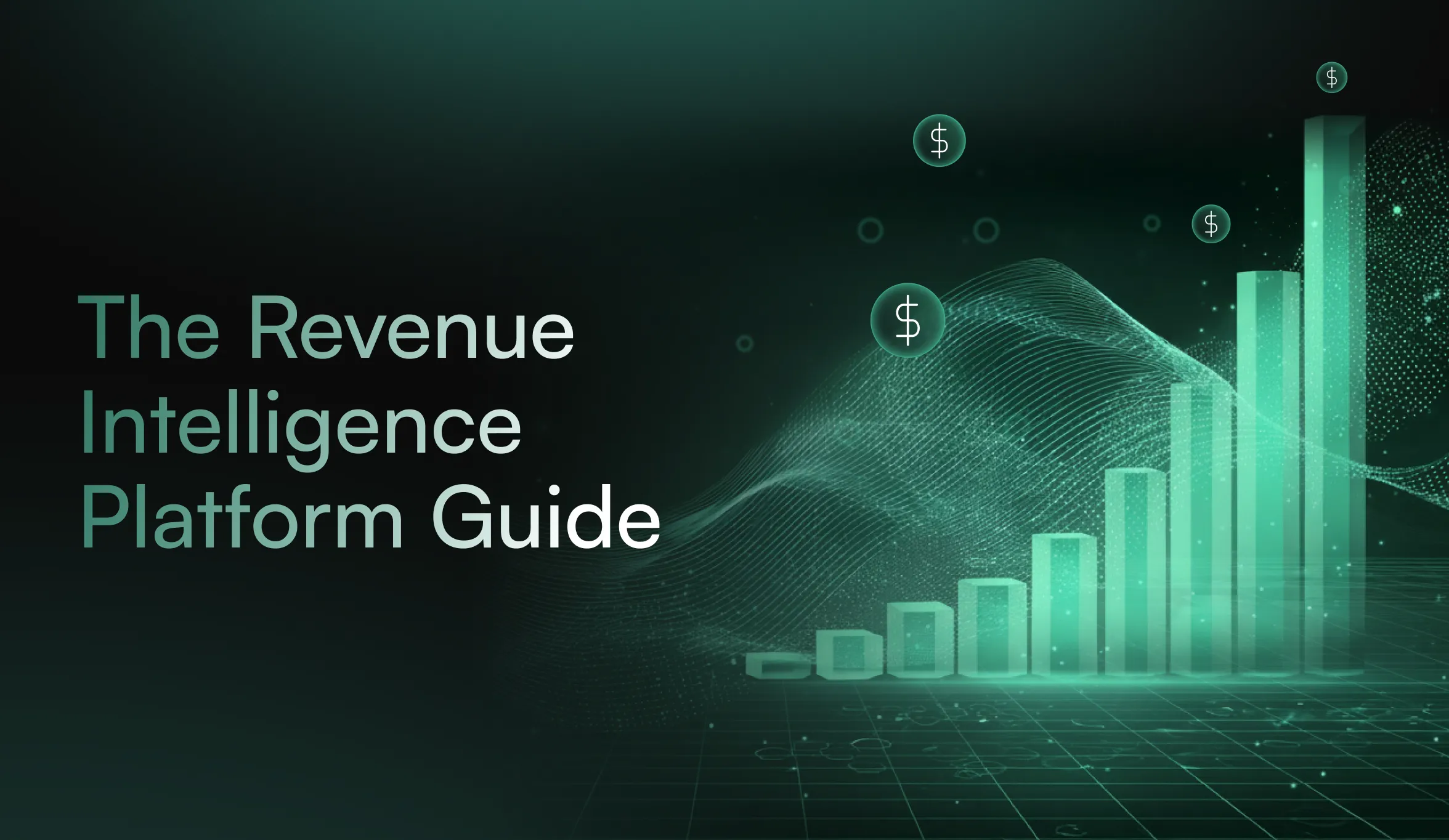 The Revenue Intelligence Platform Guide (2026)