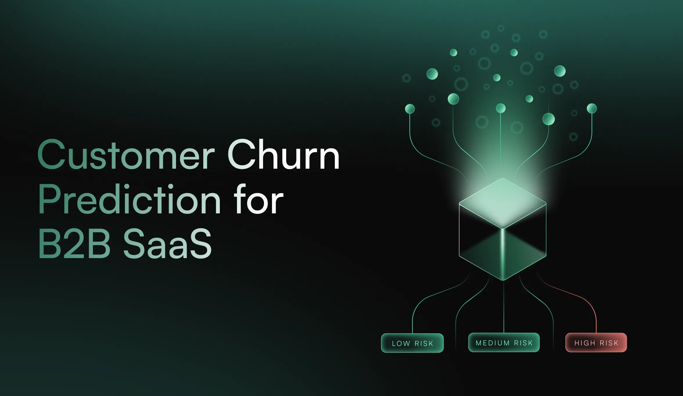 Customer Churn Prediction for B2B SaaS: Everything You Need to Know in 2026