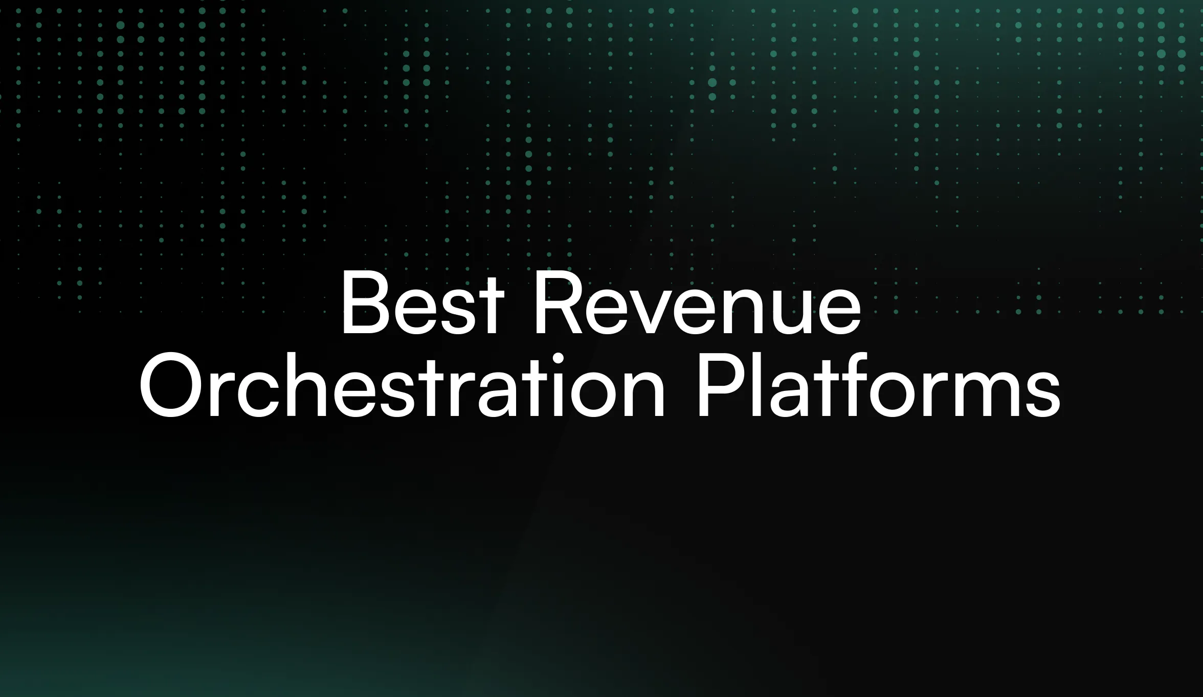 The 6 best revenue orchestration platforms in 2026