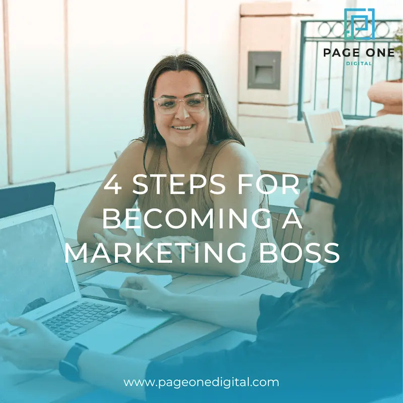 4 Steps for Becoming a Marketing Boss