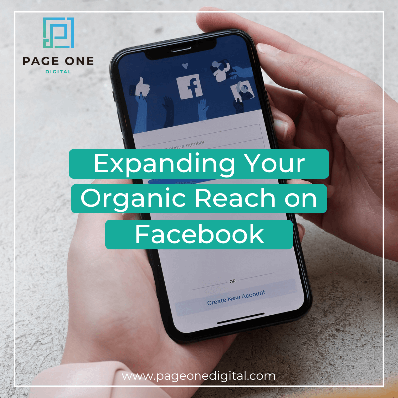 Expanding Your Organic Reach on Facebook