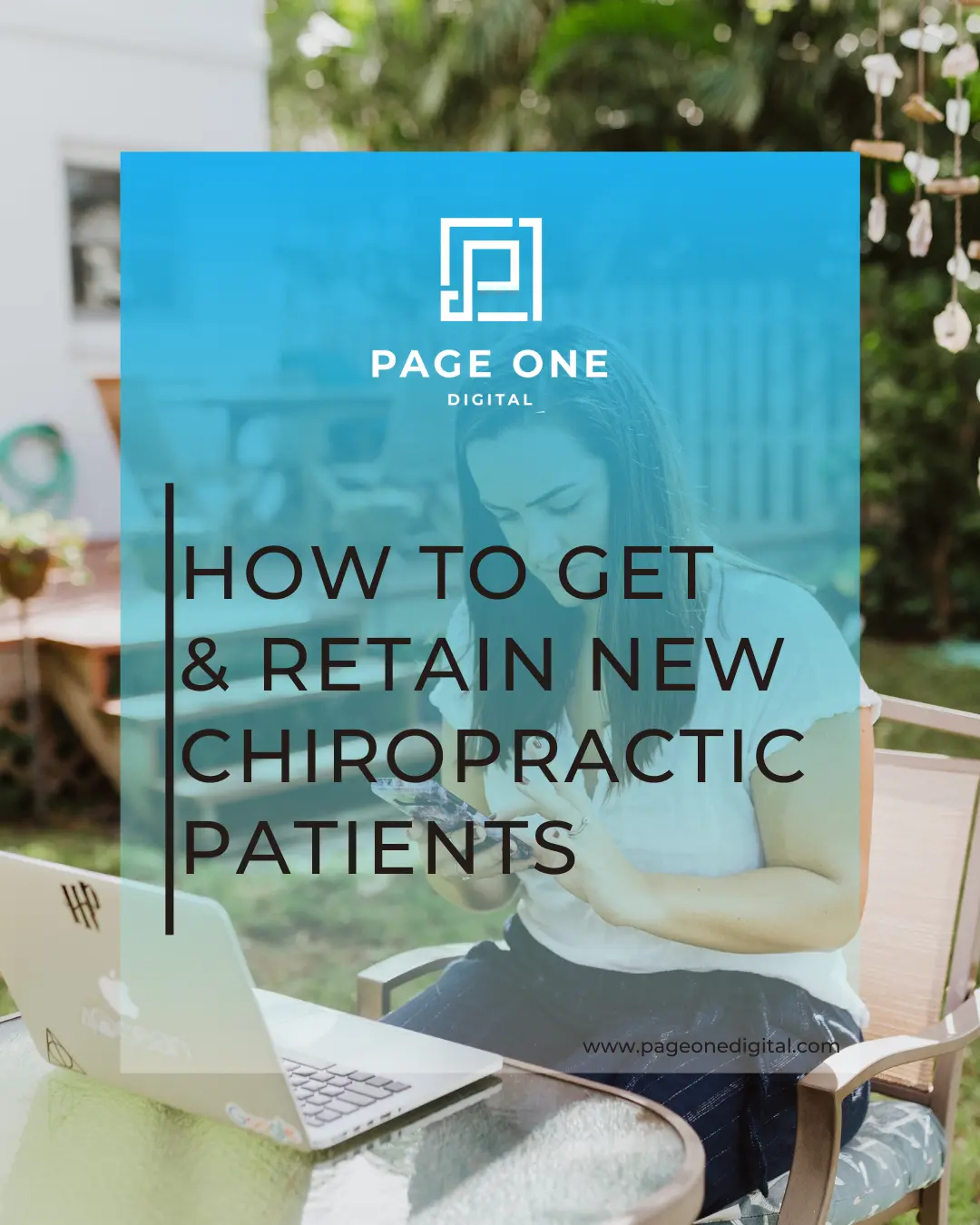 How to Get & Retain New Chiropractic Patients