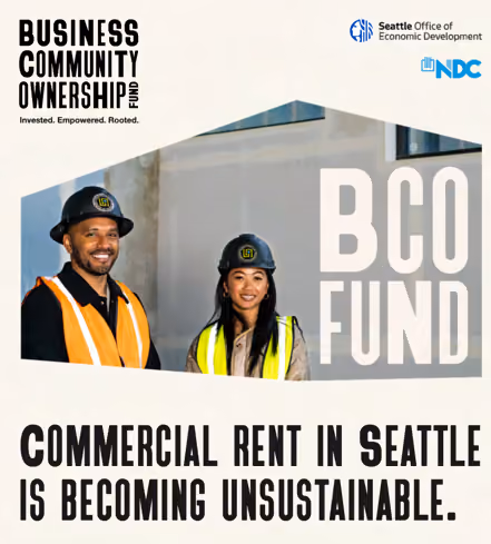 Promotional graphic reading 'Business Community Ownership Fund' and 'Commercial rent in Seattle is becoming unsustainable,' with two people in safety vests standing outside a building