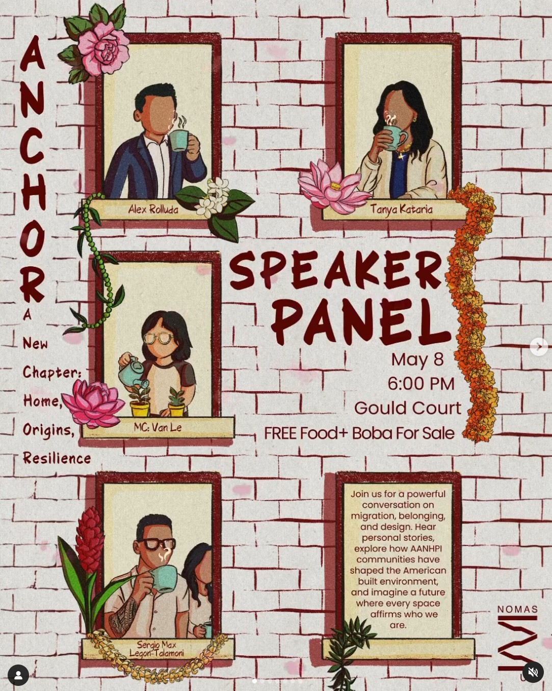 Illustrated 'Anchor Speaker Panel' event graphic showing four illustrated portraits of speakers Alex Rolluda, Tanya Kataria, MC Van Le, and Sergio Max Legon-Talamoni against a brick wall background with floral accents, event details for May 8 at Gould Court, and the NOMAS logo