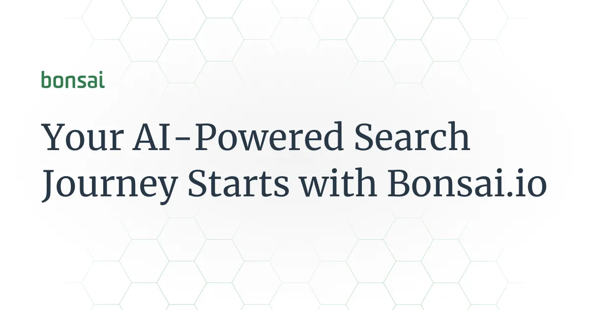 AI-Powered Search with Bonsai.io
