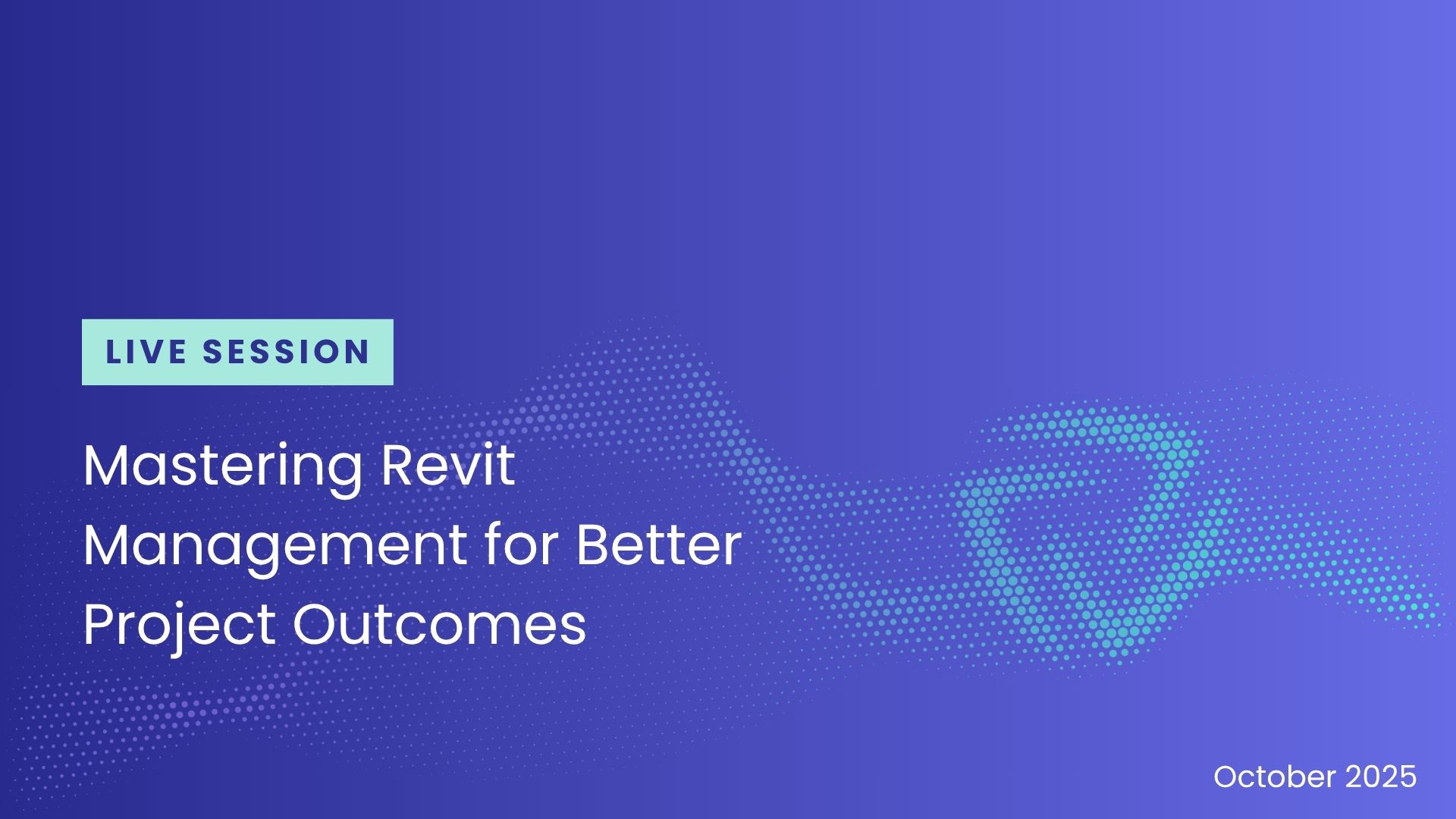Mastering Revit Management for Better Project Outcomes