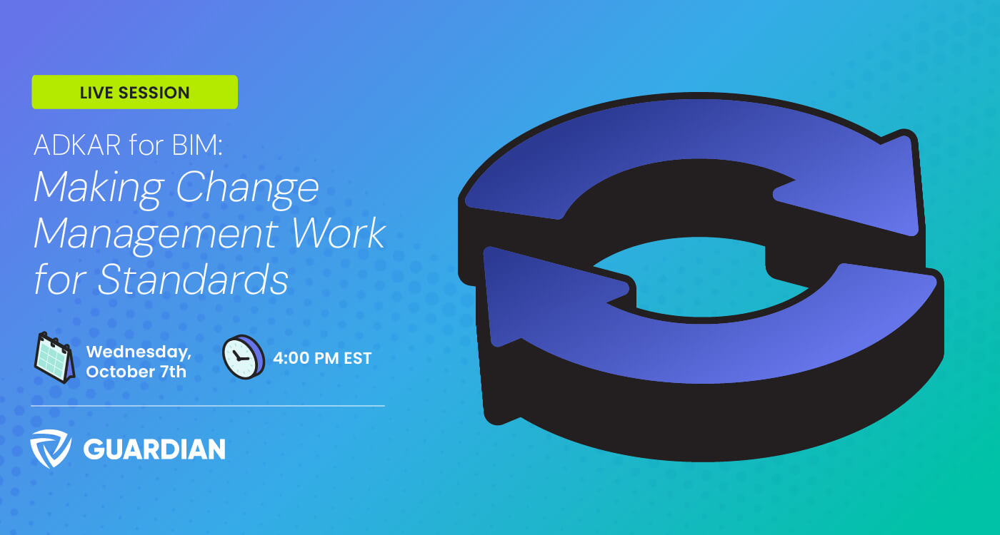 ADKAR for BIM: Making Change Management Work for Standards