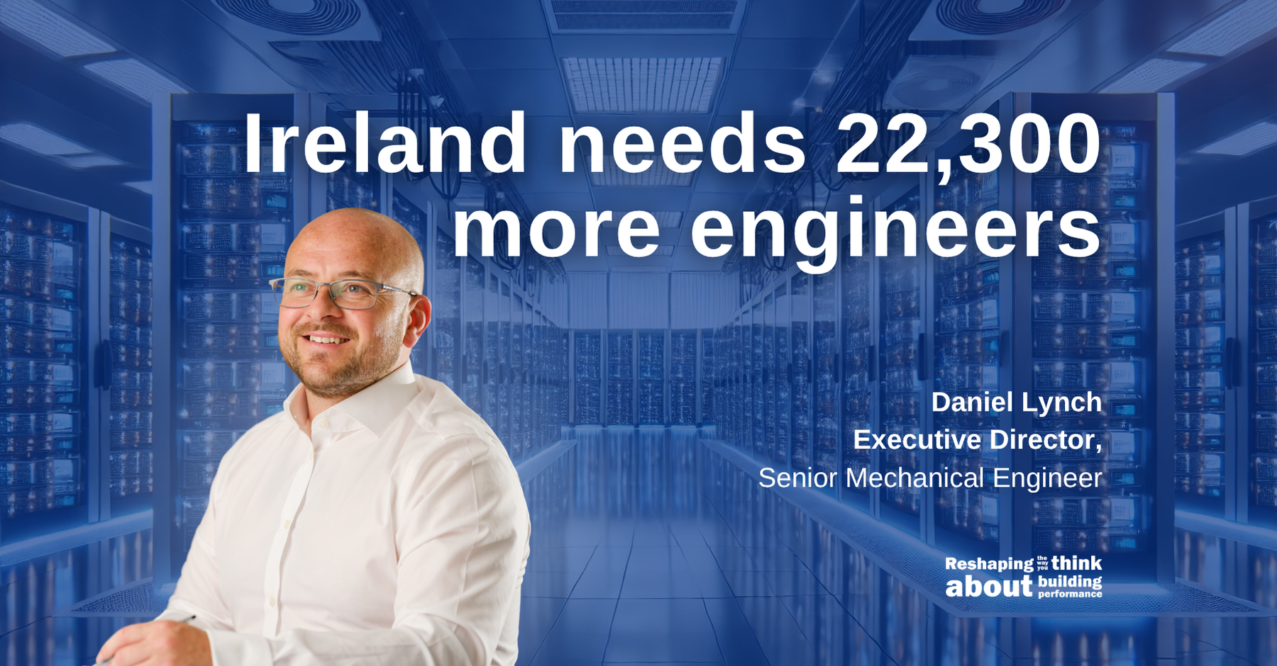 Ireland needs 22,300 more engineers. Are we using their time properly?