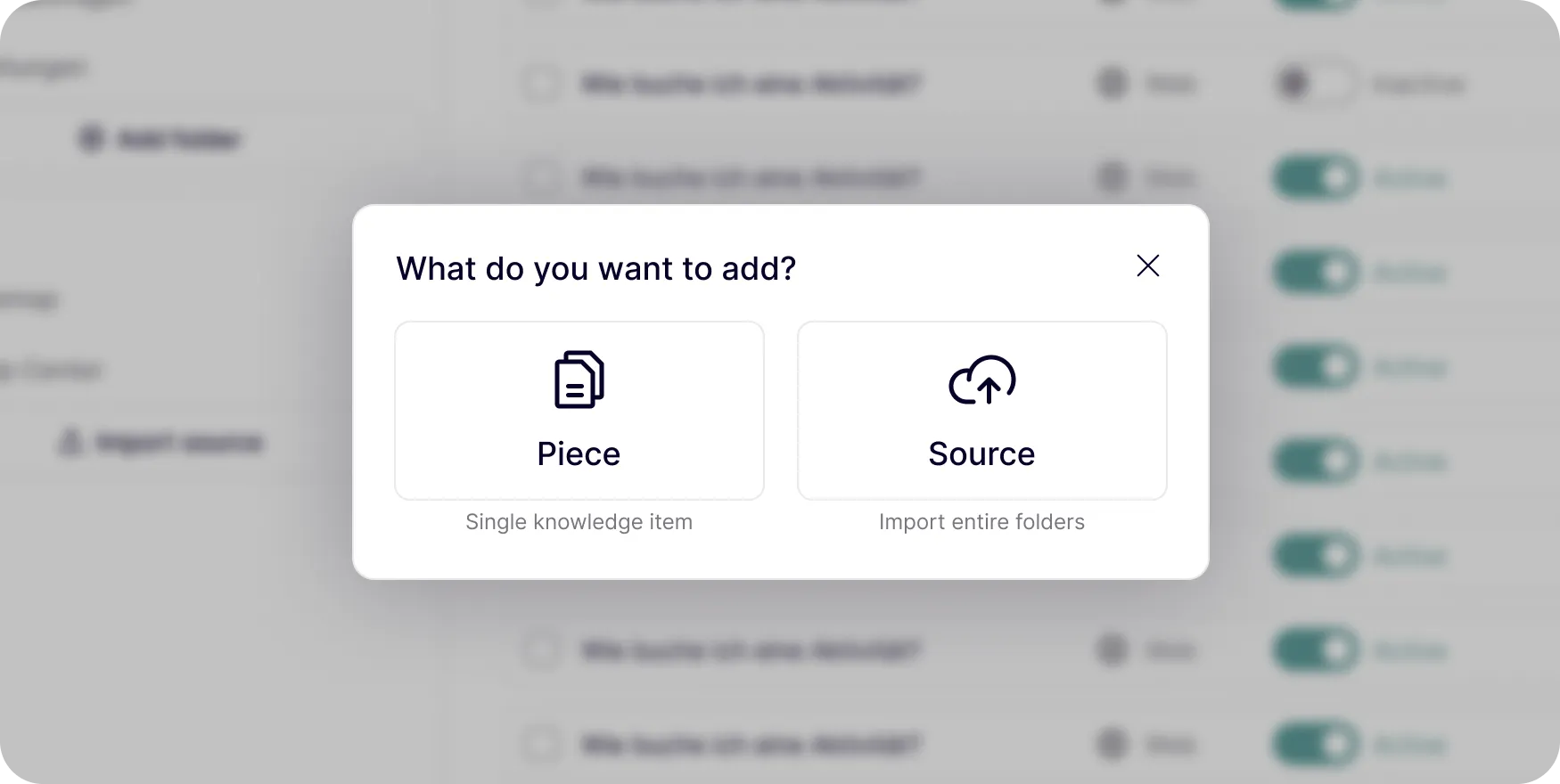 Dialog „Piece vs. Source“ vereinfacht Wissensimport: Einzelartikel oder komplette Datenquellen für KI-basierte Supportautomatisierung.