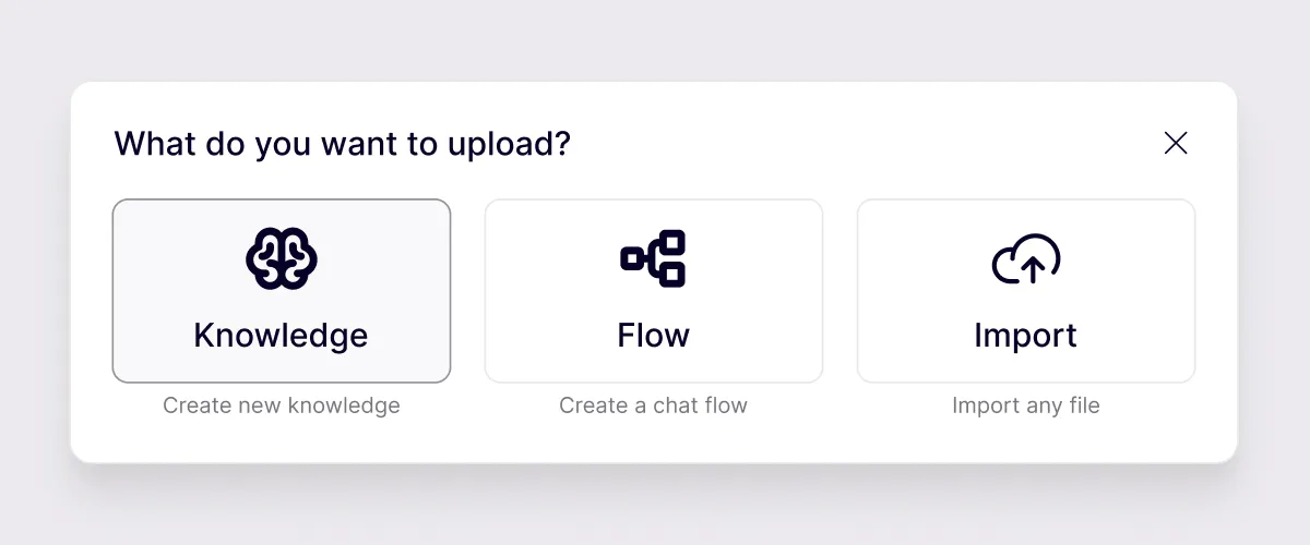 Upload options interface: Knowledge with brain icon, Flow with flowchart icon, Import with upload cloud icon.