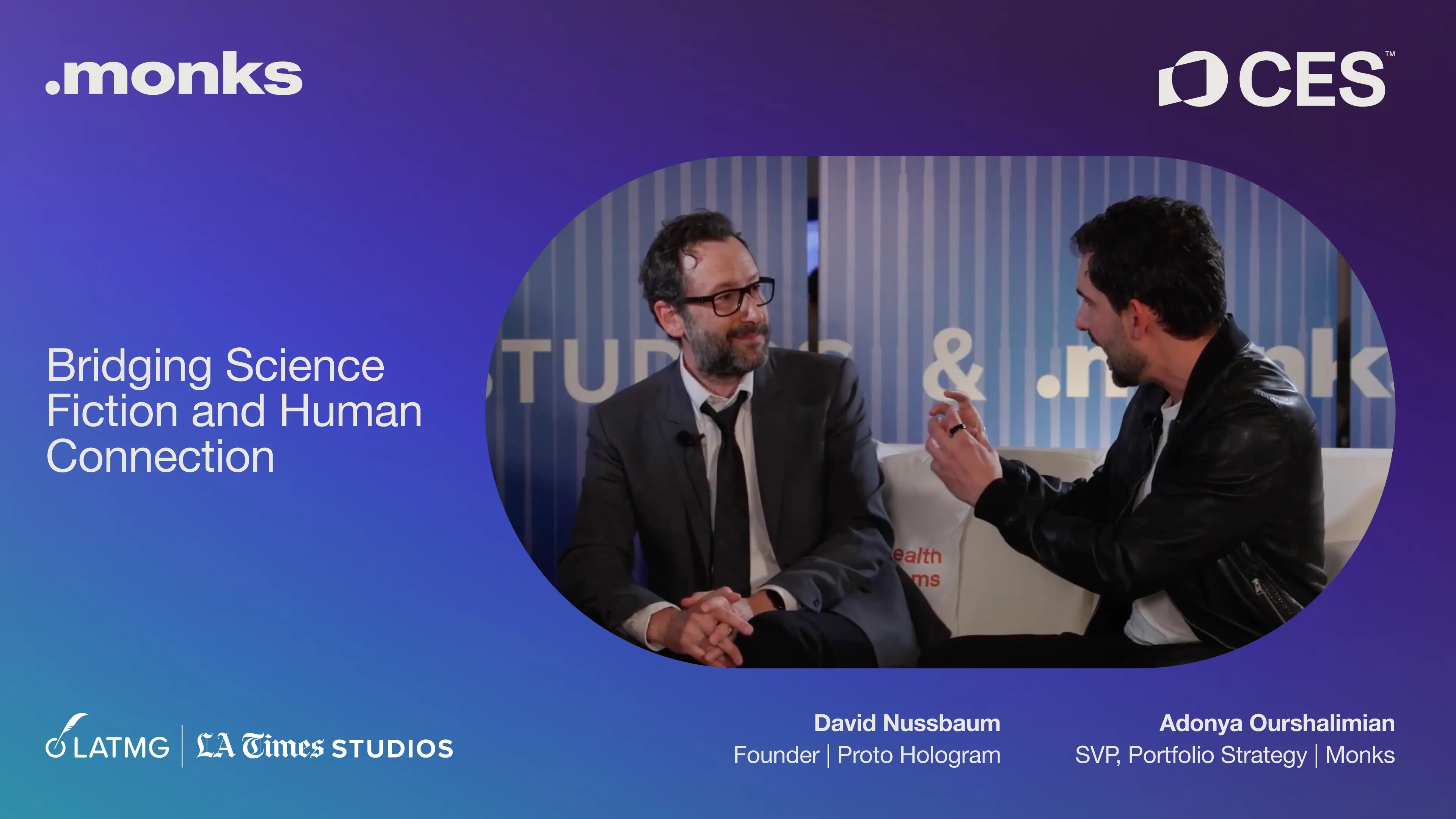 Adonya Ourshalimian of Monks Technology Services and David Nussbaum of Proto Hologram during the live interview with LA Times Studios at CES 2026.