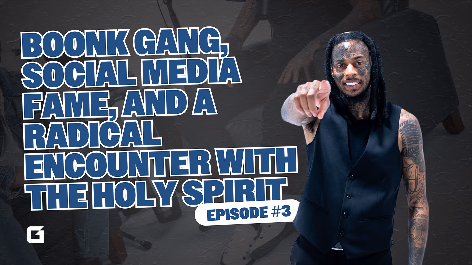 BOONK GANG, Social Media FAME, and a RADICAL ENCOUNTER with the HOLY SPIRIT in JAIL!!!