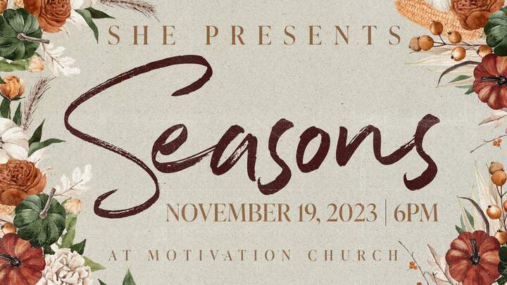 Seasons: A SHE Event