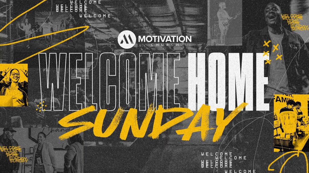 Welcome Home Sunday