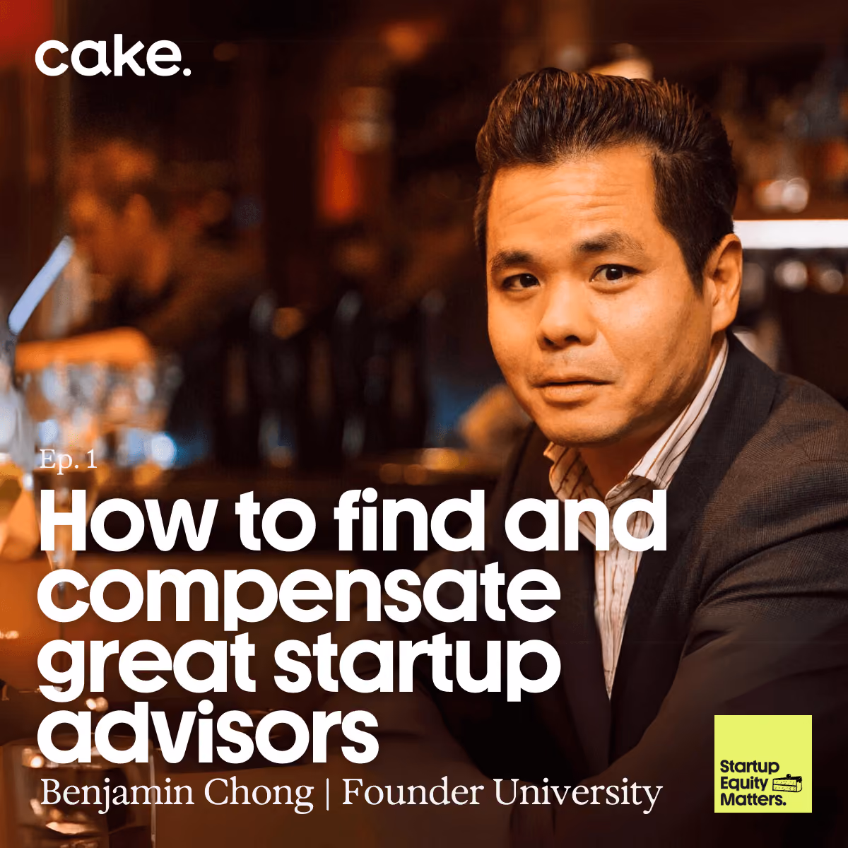 How to find and compensate great startup advisors with Ben Chong