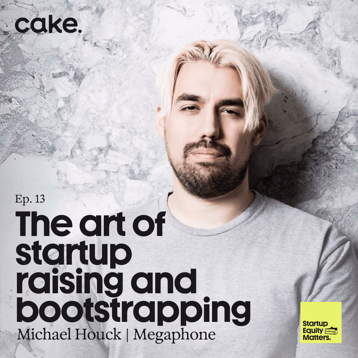 The art of startup raising and bootstrapping with Michael Houck