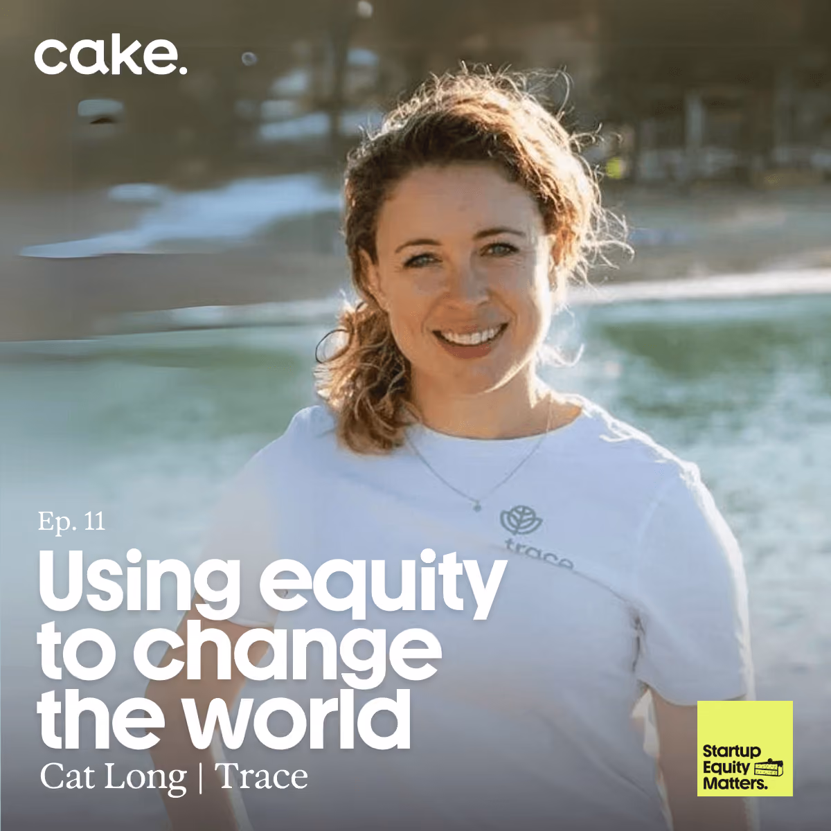 Using equity to change the world with Cat Long