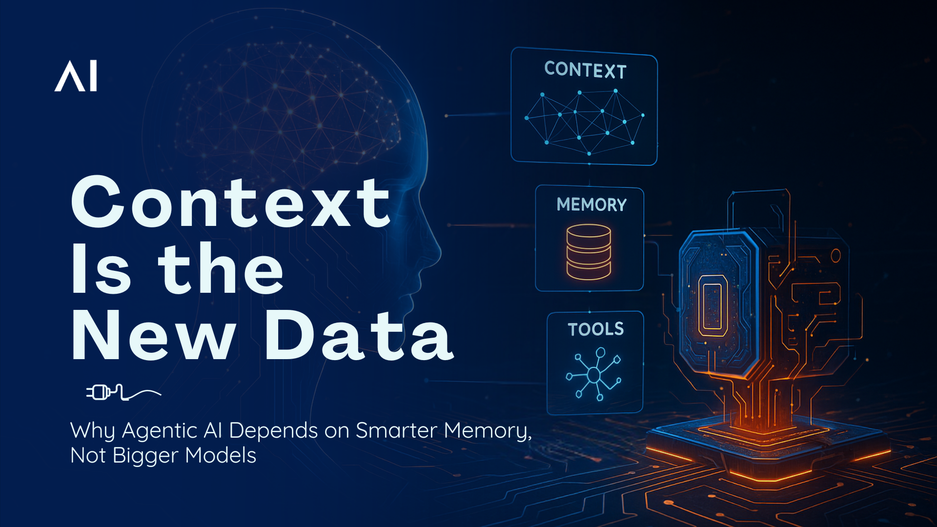 Context Is the New Data: Why Agentic AI Depends on Smarter Memory, Not Bigger Models
