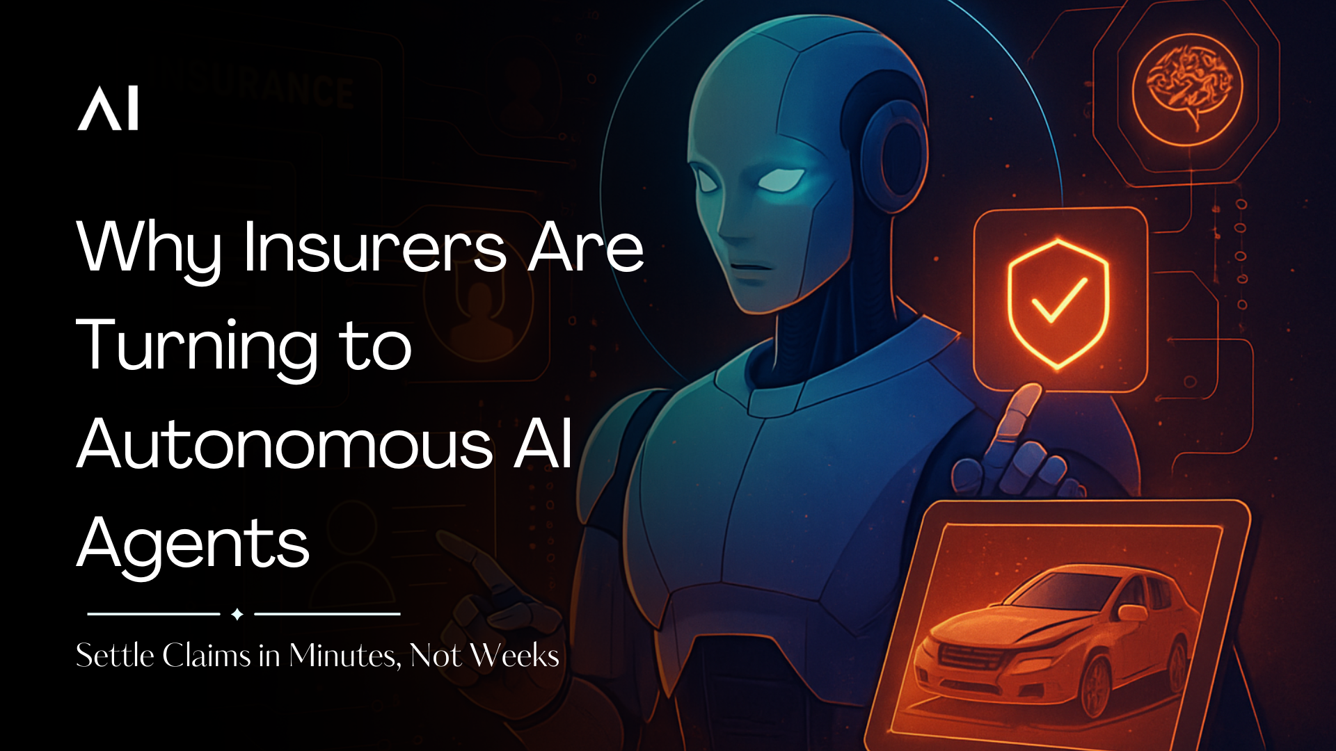 Why Insurers Are Turning to Autonomous AI Agents to Settle Claims in Minutes, Not Weeks