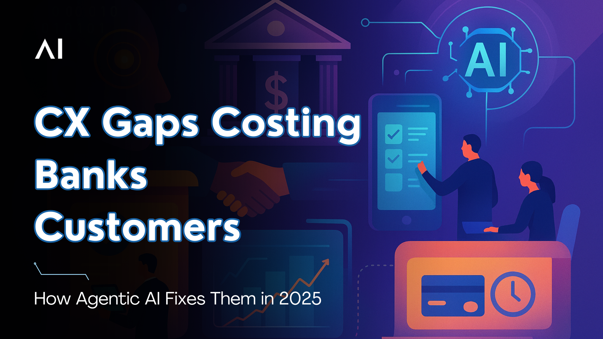 The Hidden Gaps Costing Banks Customers