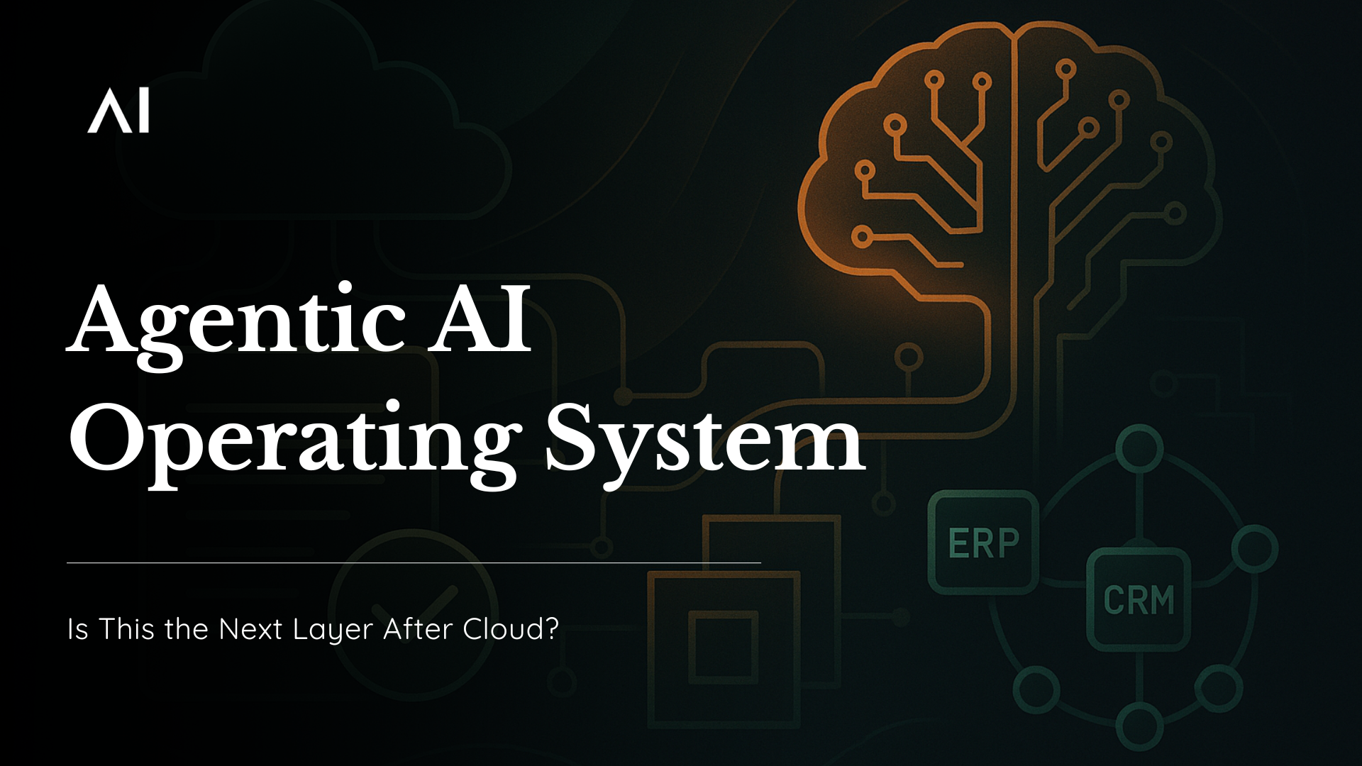 The Agentic AI Operating System: Is This the Next Layer After Cloud?