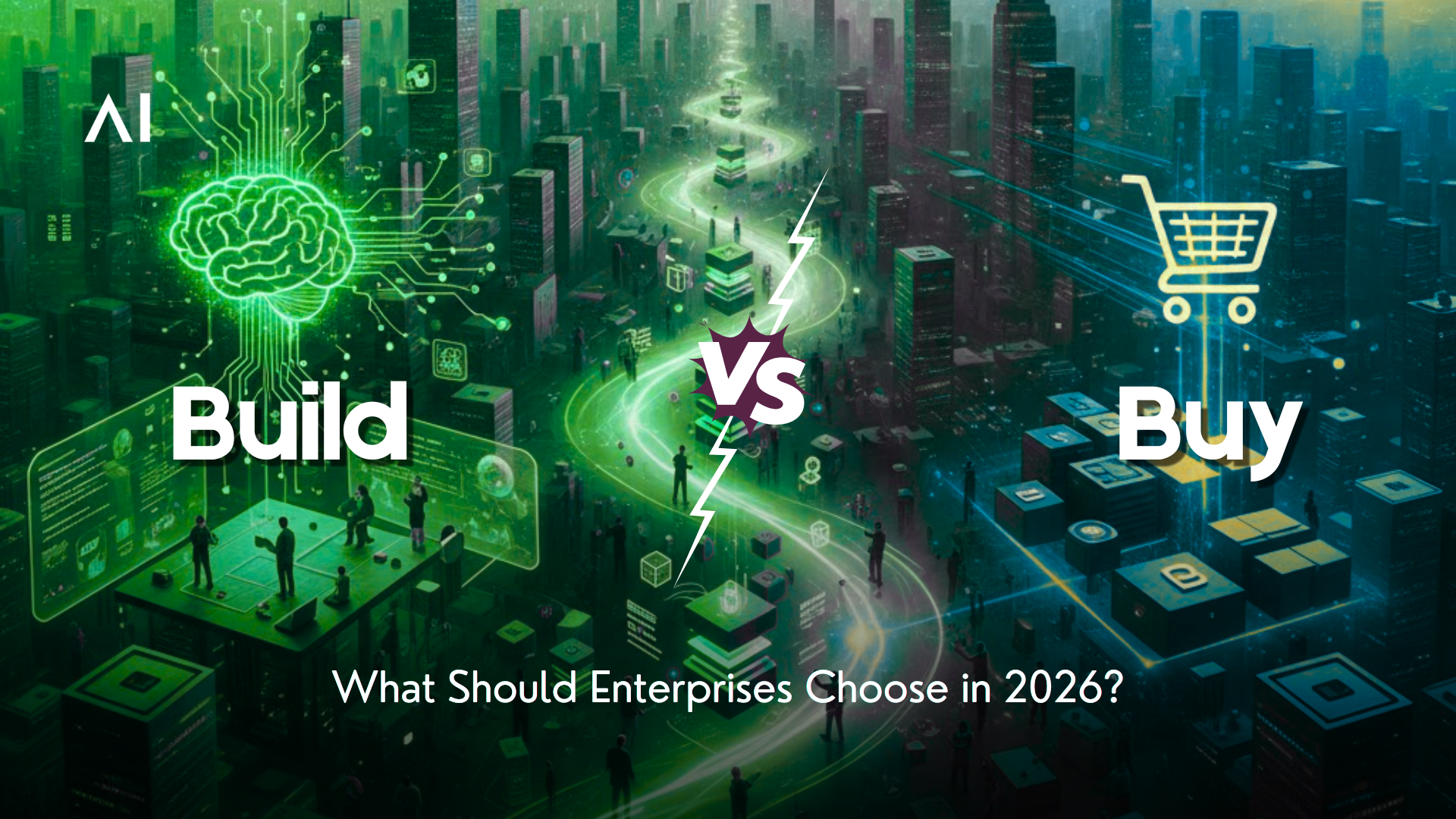 Build vs Buy AI in 2026: What Should Enterprises Choose?