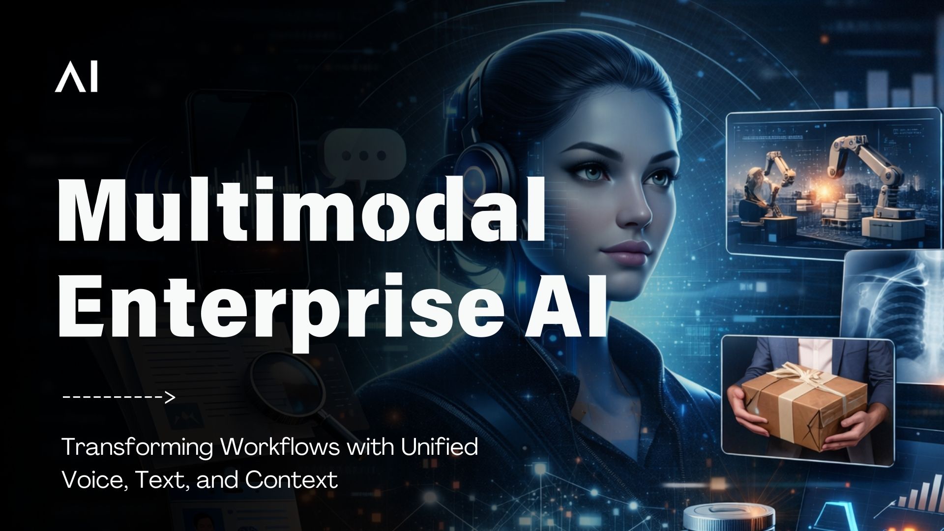 Multimodal Enterprise AI: Transforming Workflows with Unified Voice, Text, and Context