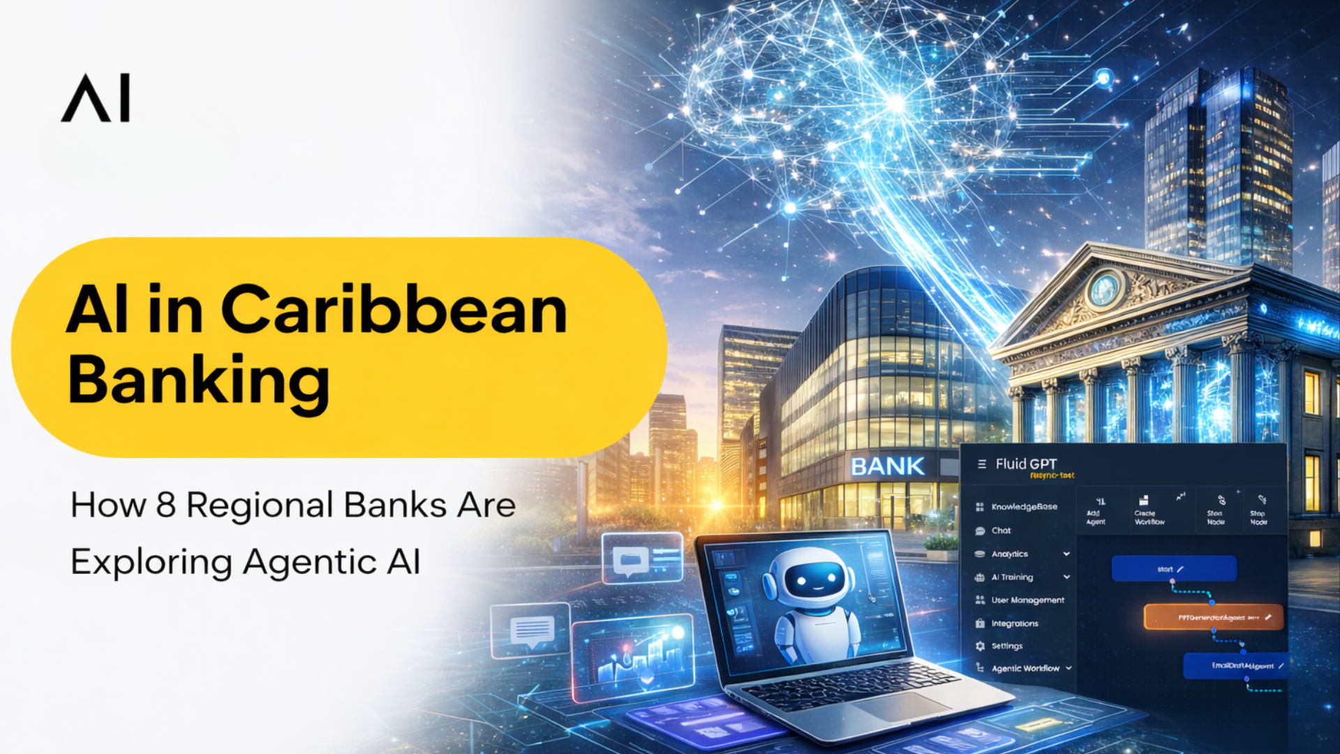 AI in Caribbean Banking: How 8 Regional Banks Are Exploring Agentic AI with Fluid AI