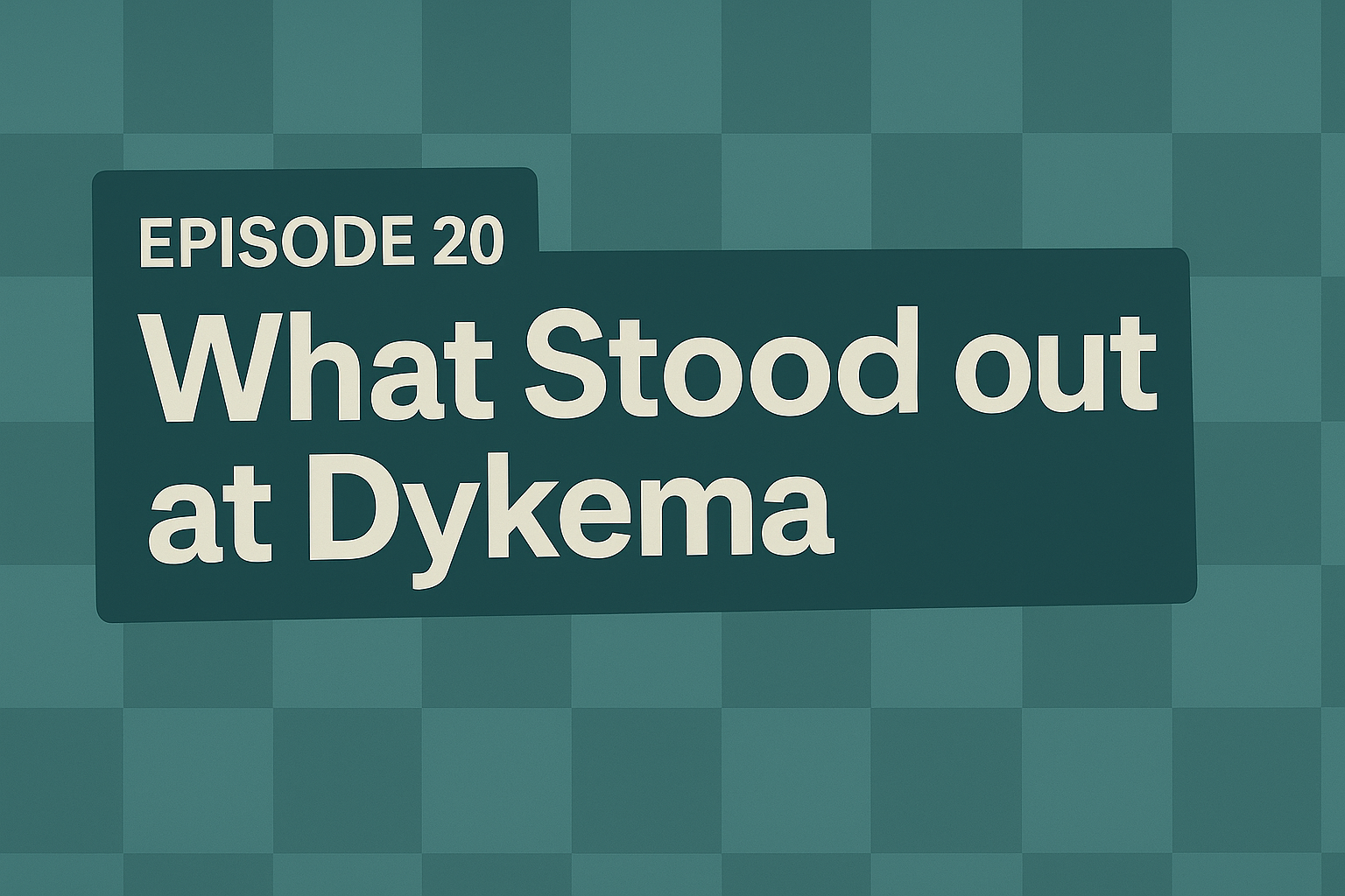 What Stood Out at Dykema: Insights from Clint and Jake