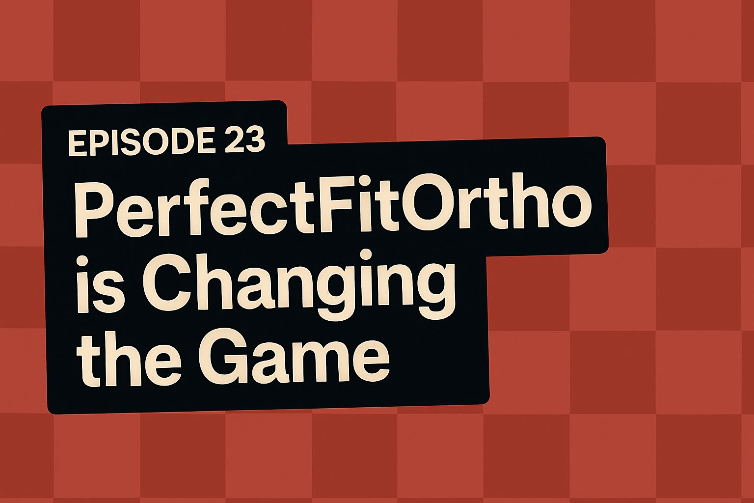 How PerfectFitOrtho is changing the game! | The Virtual Orthodontist Model