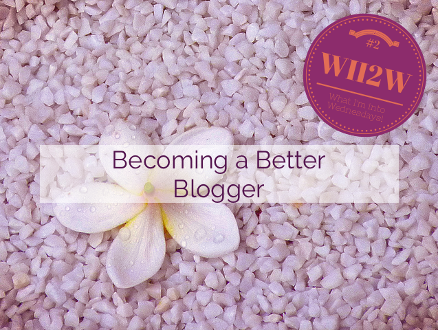 becoming-a-better-blogger
