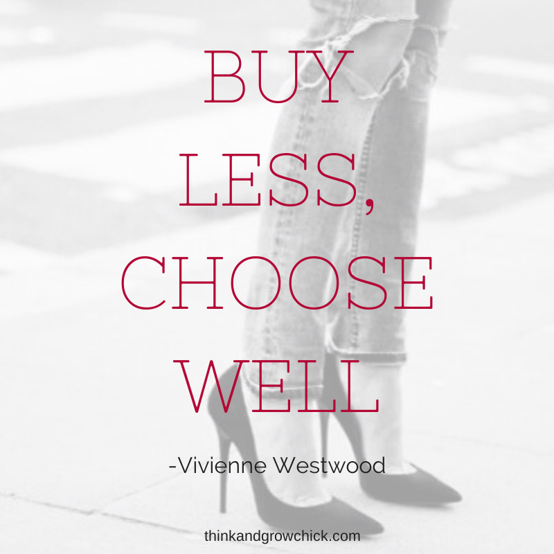 buy less choose well